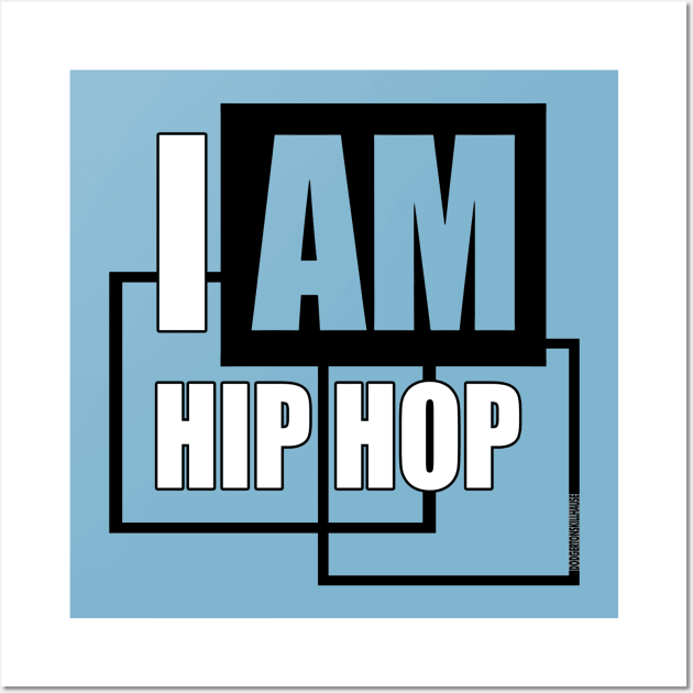 I AM HIP HOP - BLACK BLOCK Wall Art by DodgertonSkillhause